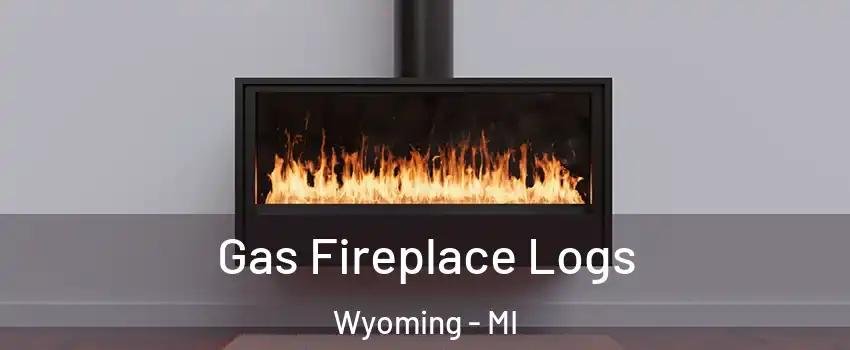  Gas Fireplace Logs Wyoming - MI